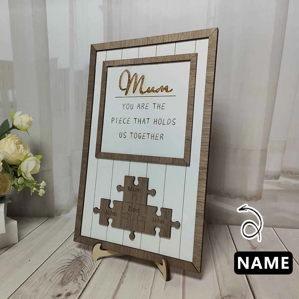 Custom Name Engraved Wood Sign Piece That Holds Us Together Mom Gift Personalized Unique Mother's Day Gift