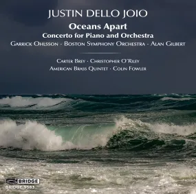 Justin Dello Joio, Oceans Apart <br> BRIDGE 9583